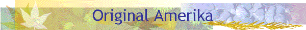 Original Amerika